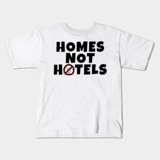 Anti Air BNB Homes Not Hotels Kids T-Shirt